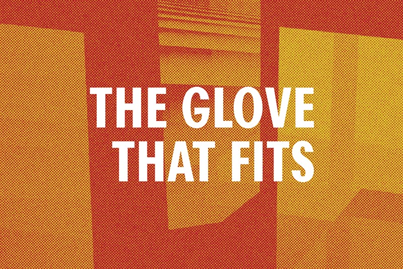 The Glove That Fits – 